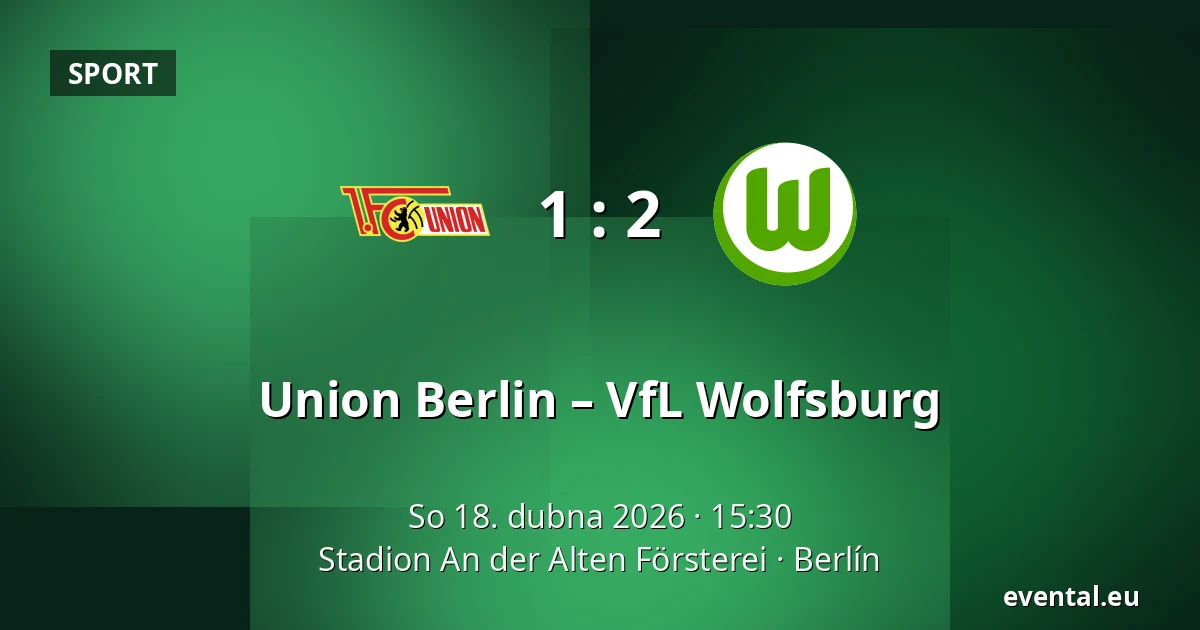 Union Berlin – VfL Wolfsburg — Stadion An der Alten Försterei, Berlín