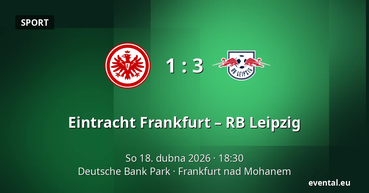 Eintracht Frankfurt – RB Leipzig — Deutsche Bank Park, Frankfurt nad Mohanem