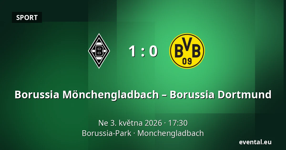 Borussia Mönchengladbach – Borussia Dortmund — Borussia-Park, Monchengladbach