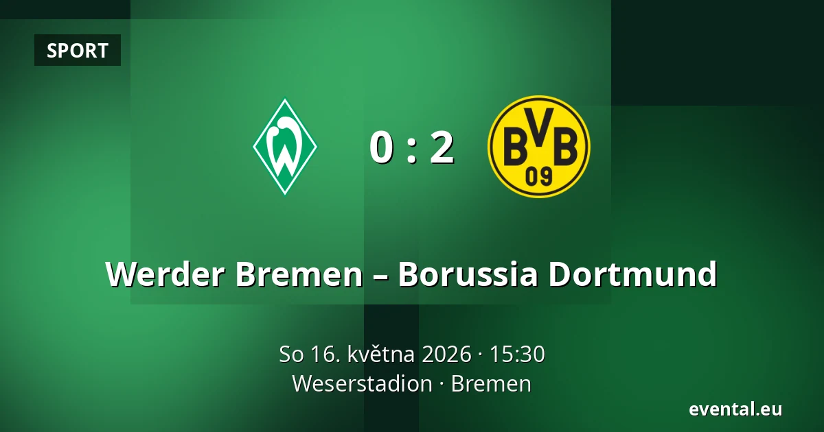 Werder Bremen – Borussia Dortmund — Weserstadion, Bremen