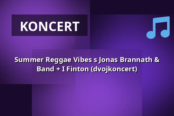 Summer Reggae Vibes s Jonas Brannath & Band + I Finton (dvojkoncert) — Waggonhalle Kulturzentrum, Marburg
