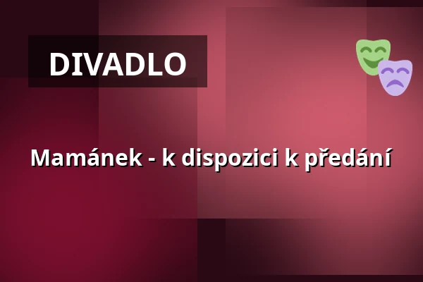 Mamánek - k dispozici k předání — ShowSpielhaus, Hofheim am Taunus