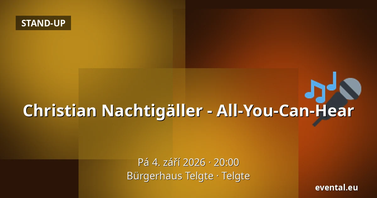 Christian Nachtigäller - All-You-Can-Hear — Bürgerhaus Telgte, Telgte