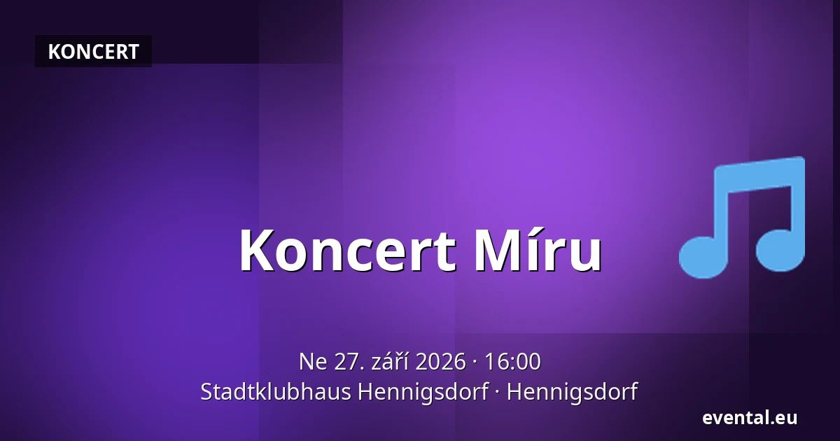 Koncert Míru — Stadtklubhaus Hennigsdorf, Hennigsdorf
