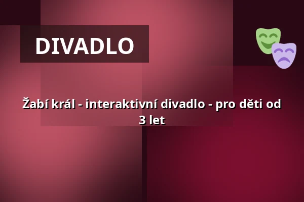 Žabí král - interaktivní divadlo - pro děti od 3 let — Galli Theater Berlin, Berlín