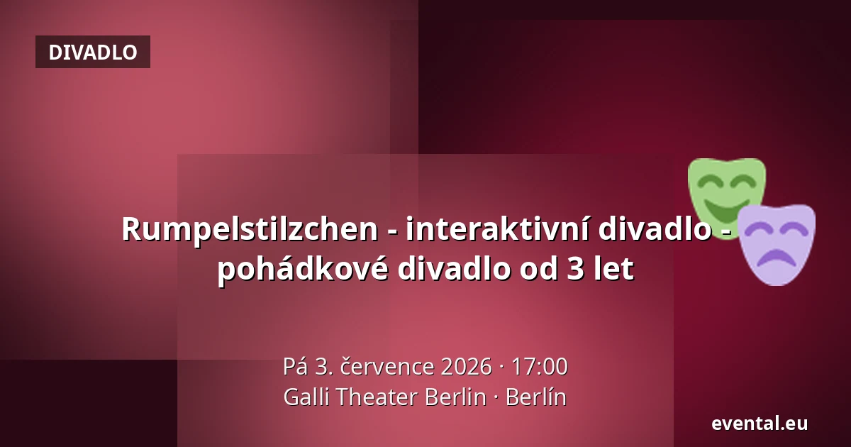 Rumpelstilzchen - interaktivní divadlo - pohádkové divadlo od 3 let — Galli Theater Berlin, Berlín