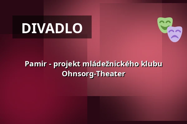 Pamir - projekt mládežnického klubu Ohnsorg-Theater — Ohnsorg-Theater, Hamburk