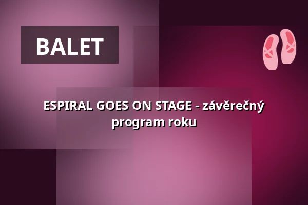ESPIRAL GOES ON STAGE - závěrečný program roku — projekttheater dresden e.V., Drážďany