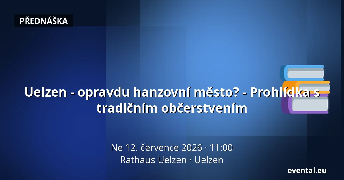 Uelzen - opravdu hanzovní město? - Prohlídka s tradičním občerstvením — Rathaus Uelzen, Uelzen