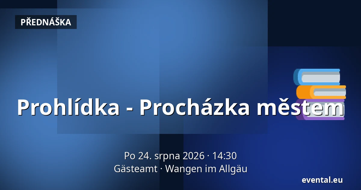 Prohlídka - Procházka městem — Gästeamt, Wangen im Allgäu