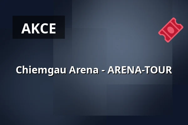 Chiemgau Arena - ARENA-TOUR — Chiemgau Arena, Ruhpolding