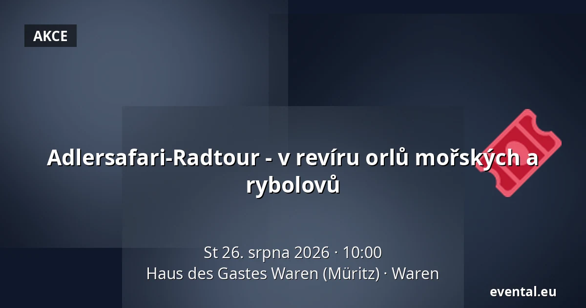 Adlersafari-Radtour - v revíru orlů mořských a rybolovů — Haus des Gastes Waren (Müritz), Waren