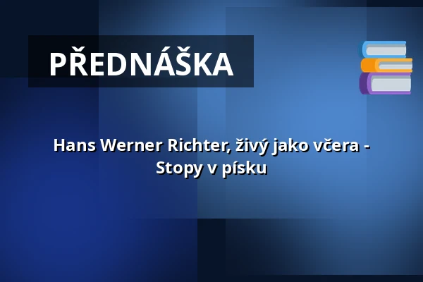 Hans Werner Richter, živý jako včera - Stopy v písku — Hans Werner Richter-Haus, Seebad Bansin
