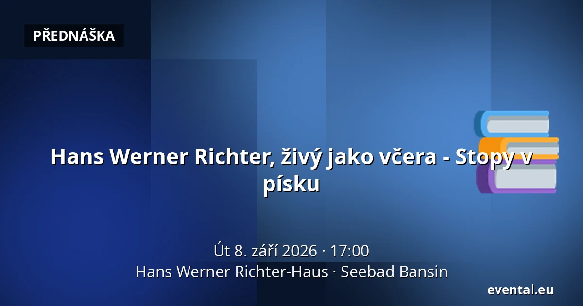 Hans Werner Richter, živý jako včera - Stopy v písku — Hans Werner Richter-Haus, Seebad Bansin