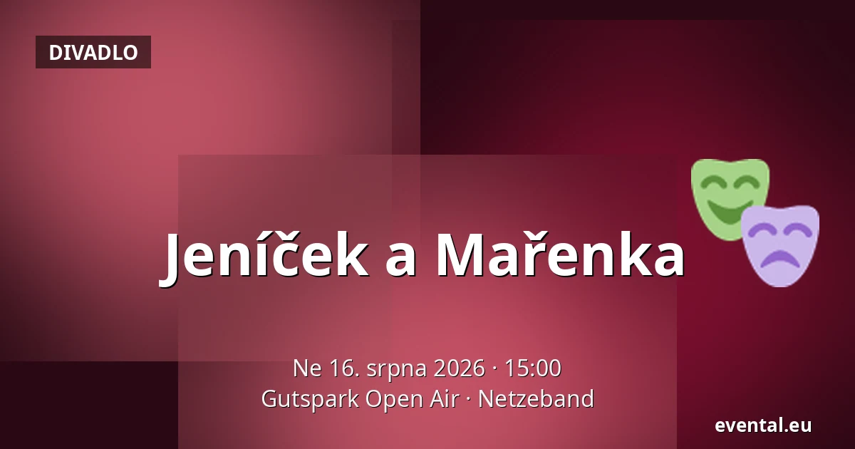 Jeníček a Mařenka — Gutspark Open Air, Netzeband