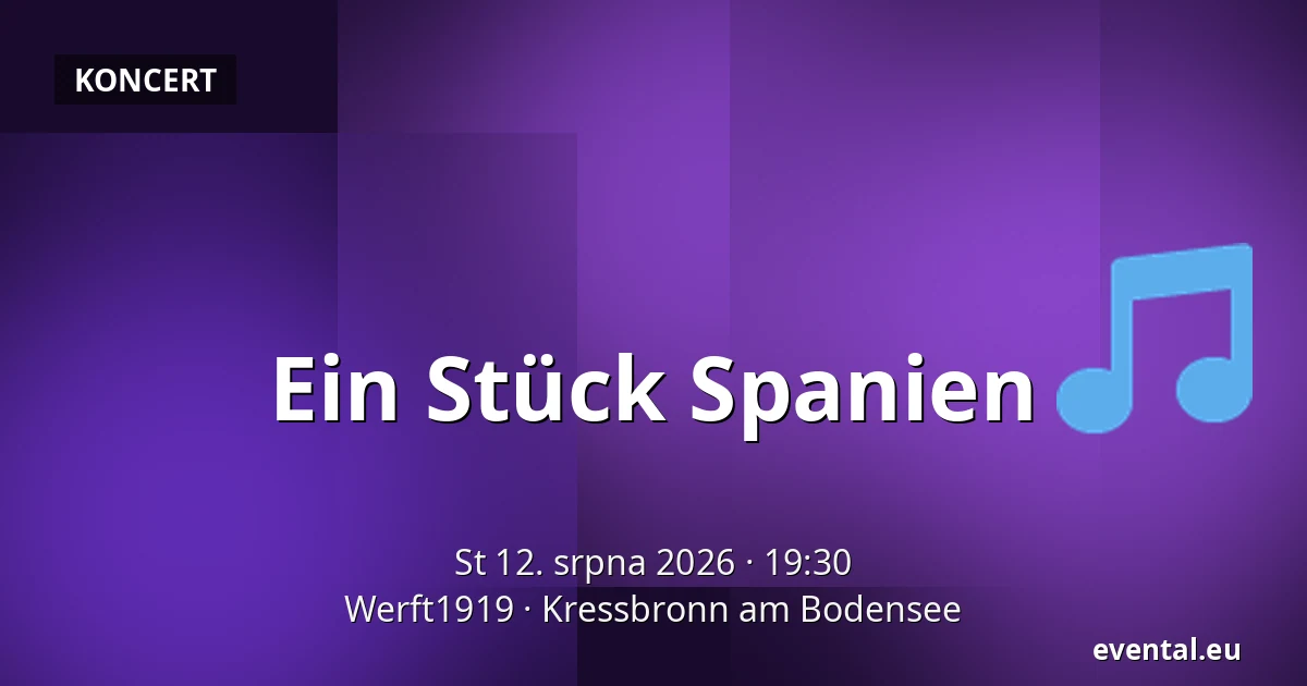 Ein Stück Spanien — Werft1919, Kressbronn am Bodensee