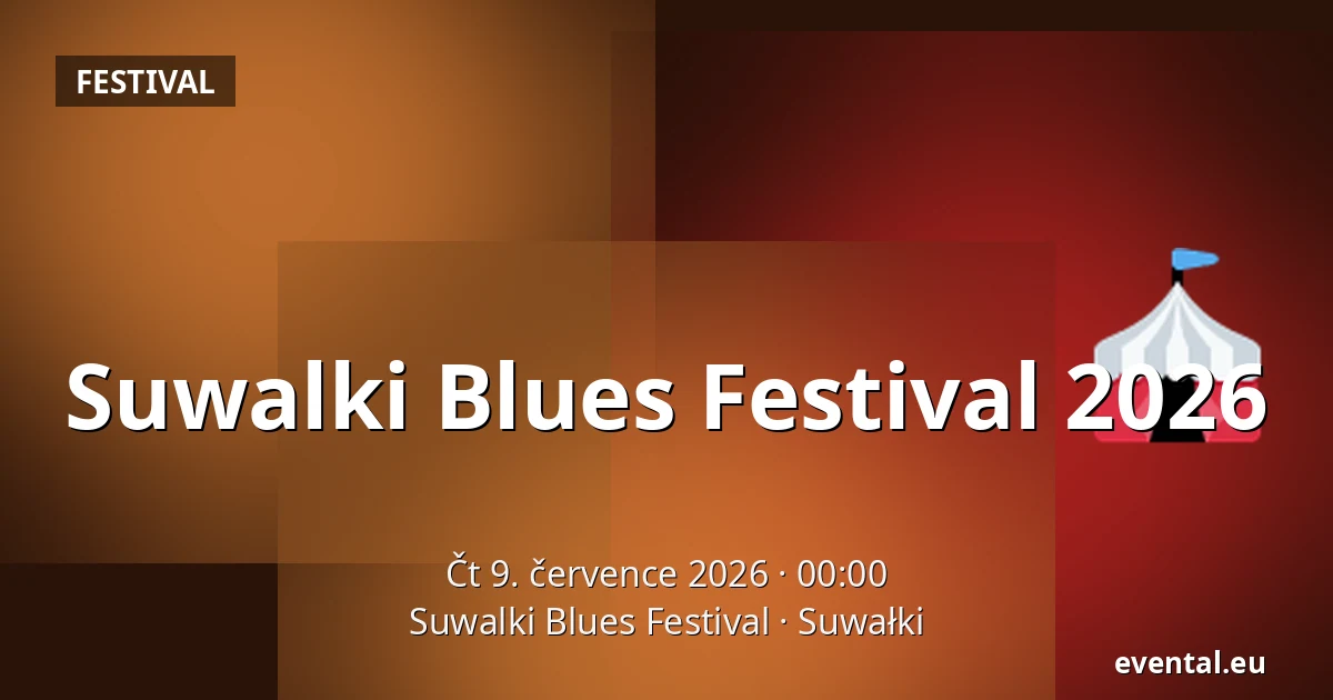 Suwalki Blues Festival 2026 — Suwalki Blues Festival, Suwałki