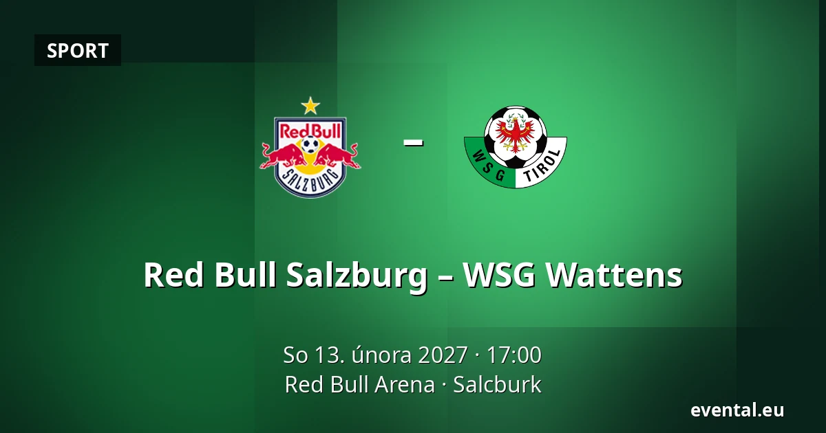Red Bull Salzburg – WSG Wattens — Red Bull Arena, Salcburk