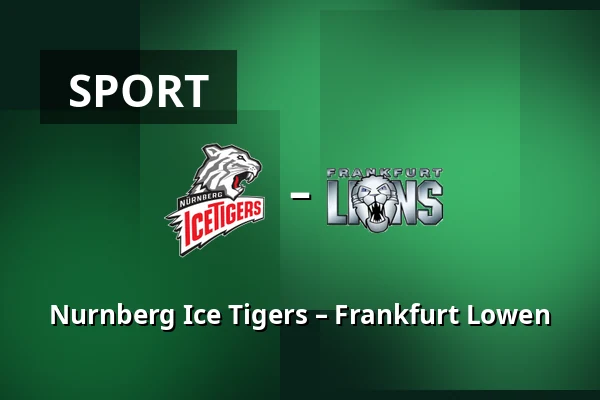 Nurnberg Ice Tigers – Frankfurt Lowen — Norimberk