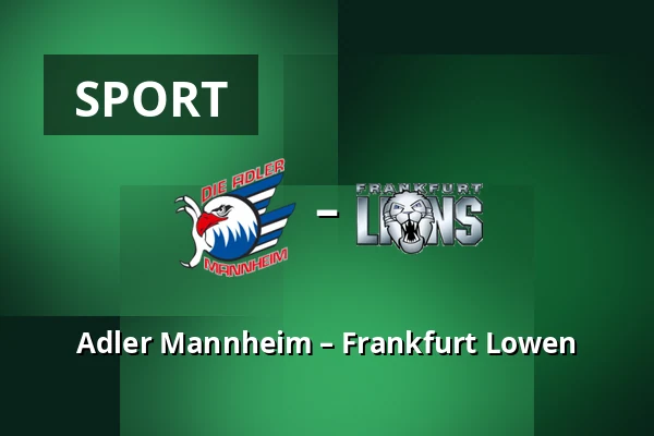 Adler Mannheim – Frankfurt Lowen — Mannheim