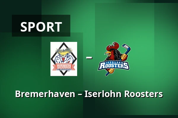 Bremerhaven – Iserlohn Roosters — Bremerhaven