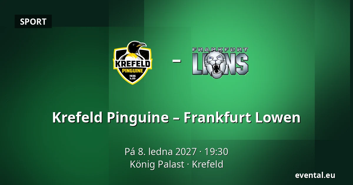 Krefeld Pinguine – Frankfurt Lowen — König Palast, Krefeld
