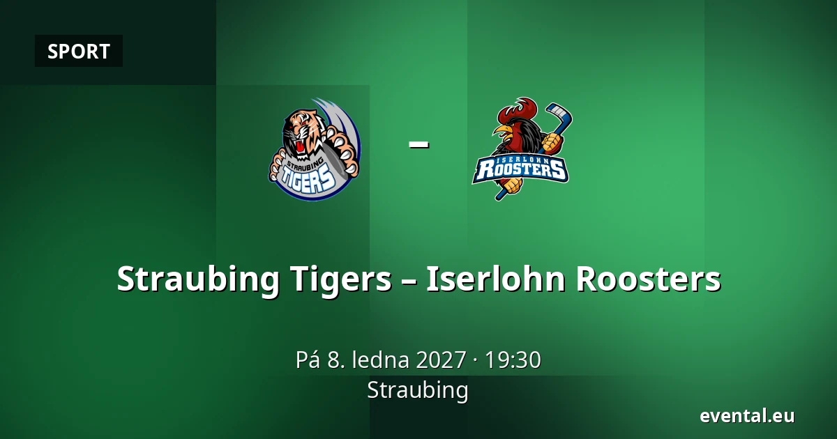 Straubing Tigers – Iserlohn Roosters — Straubing