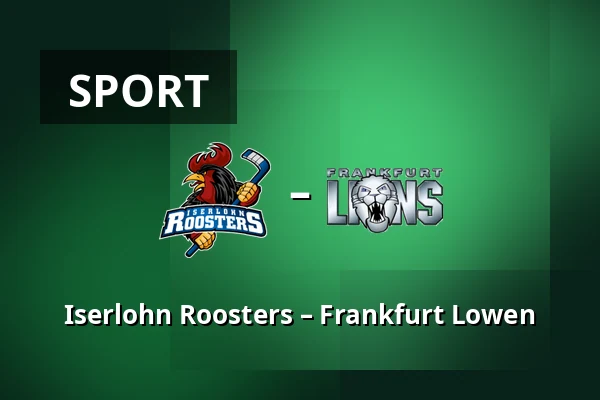 Iserlohn Roosters – Frankfurt Lowen — Iserlohn