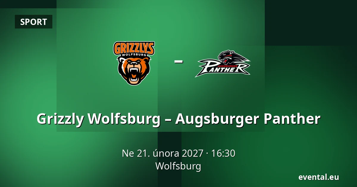 Grizzly Wolfsburg – Augsburger Panther — Wolfsburg