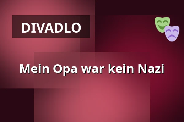 Mein Opa war kein Nazi — Sudhaus, Tübingen