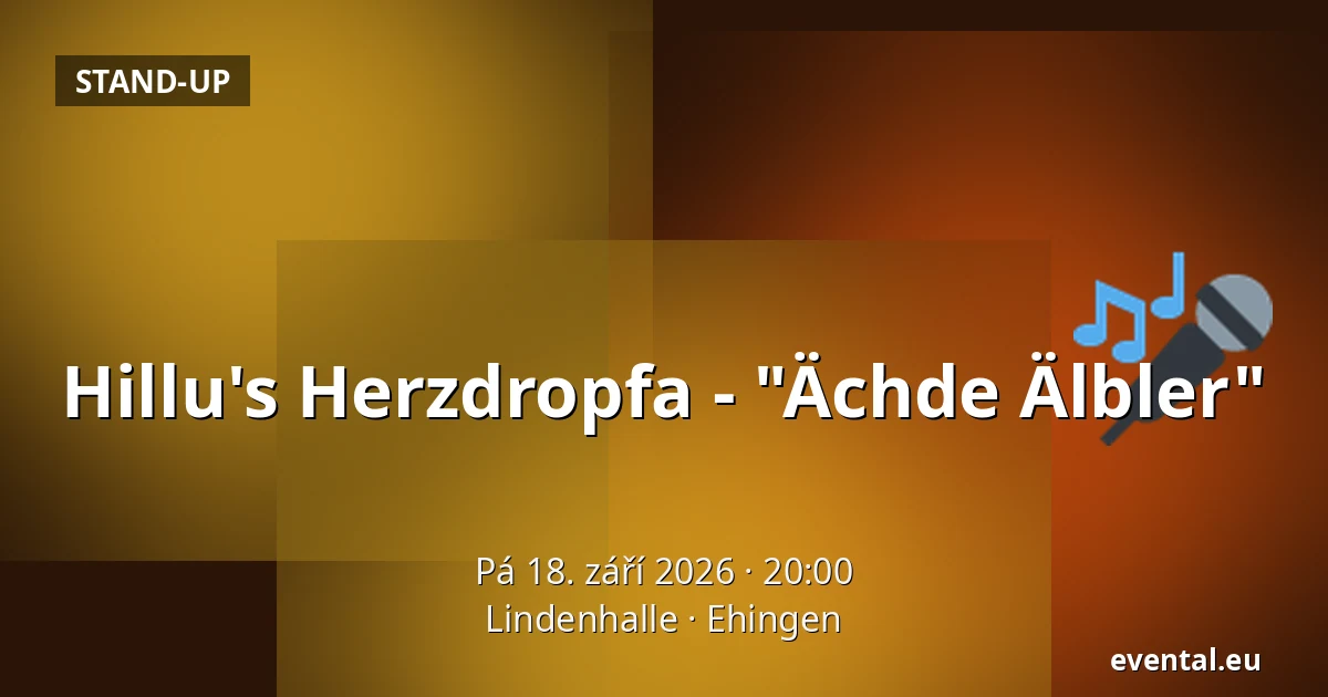 Hillu's Herzdropfa - "Ächde Älbler" — Lindenhalle, Ehingen