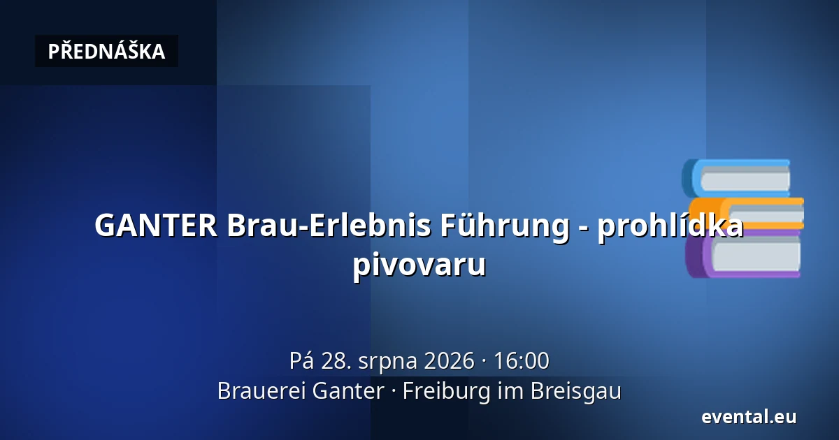 GANTER Brau-Erlebnis Führung - prohlídka pivovaru — Brauerei Ganter, Freiburg im Breisgau