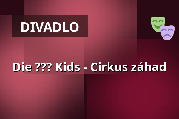 Die ??? Kids - Cirkus záhad — Stadthalle Meschede, Meschede