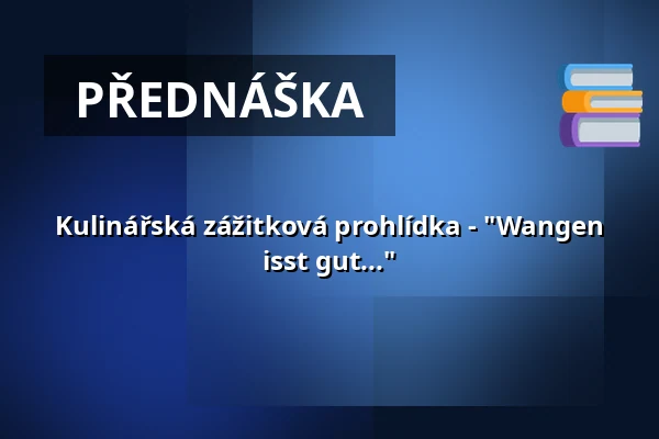 Kulinářská zážitková prohlídka - "Wangen isst gut..." — Gästeamt, Wangen im Allgäu