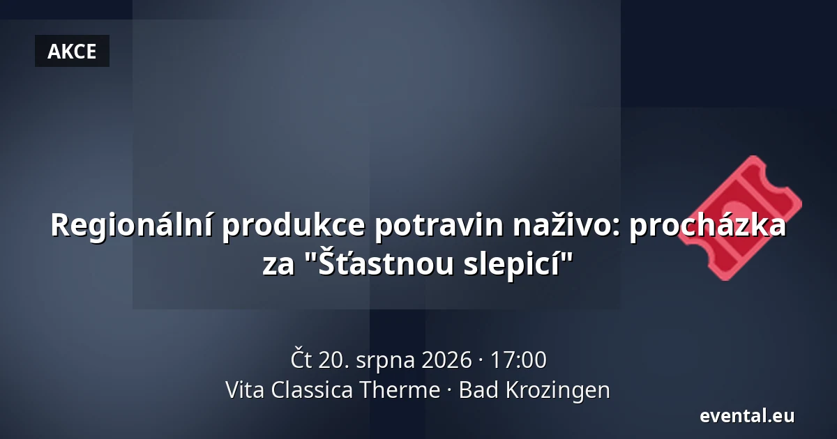 Regionální produkce potravin naživo: procházka za "Šťastnou slepicí" — Vita Classica Therme, Bad Krozingen