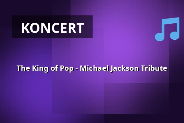 The King of Pop - Michael Jackson Tribute — Burg Alzenau, Alzenau