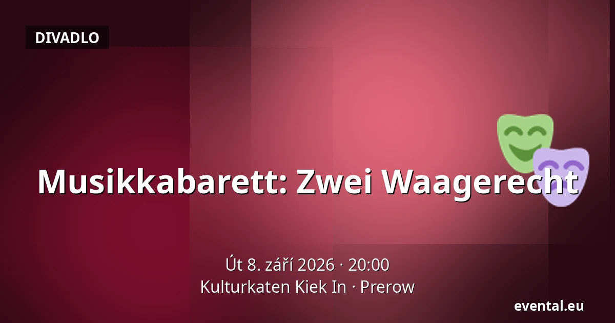 Musikkabarett: Zwei Waagerecht — Kulturkaten Kiek In, Prerow