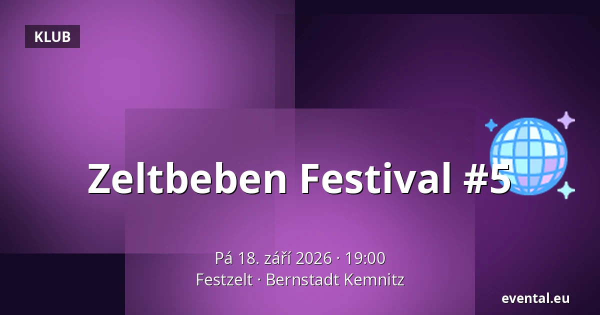 Zeltbeben Festival #5 — Festzelt, Bernstadt Kemnitz
