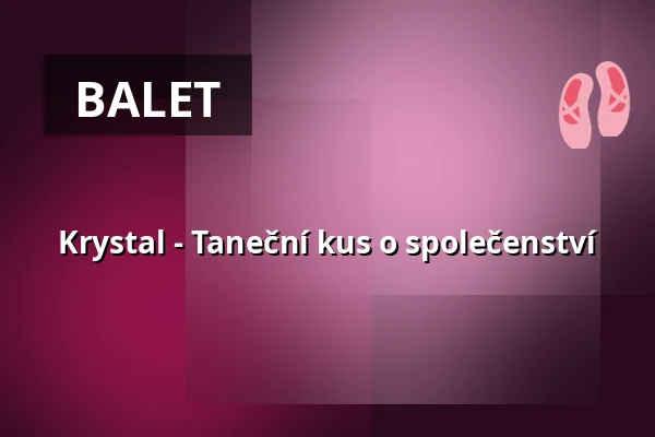 Krystal - Taneční kus o společenství — Kulturhaus abraxas, Augsburg