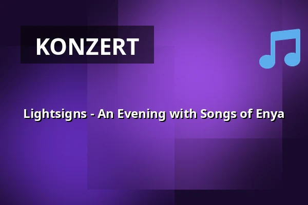 Lightsigns - An Evening with Songs of Enya — Christuskirche, Mainz