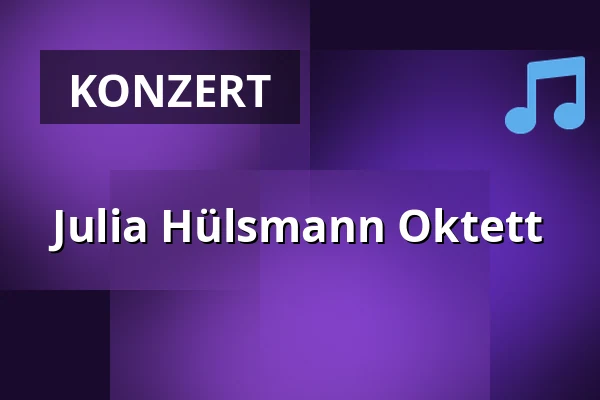 Julia Hülsmann Oktett — Botanischer Garten, Augsburg