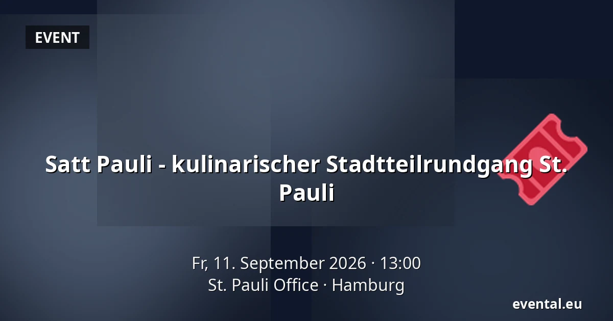 Satt Pauli - kulinarischer Stadtteilrundgang St. Pauli — St. Pauli Office, Hamburg