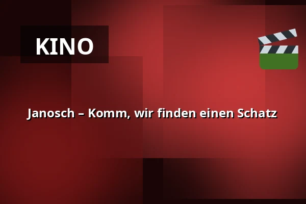 Janosch – Komm, wir finden einen Schatz — KULTUR PALAST HAMBURG, Hamburg