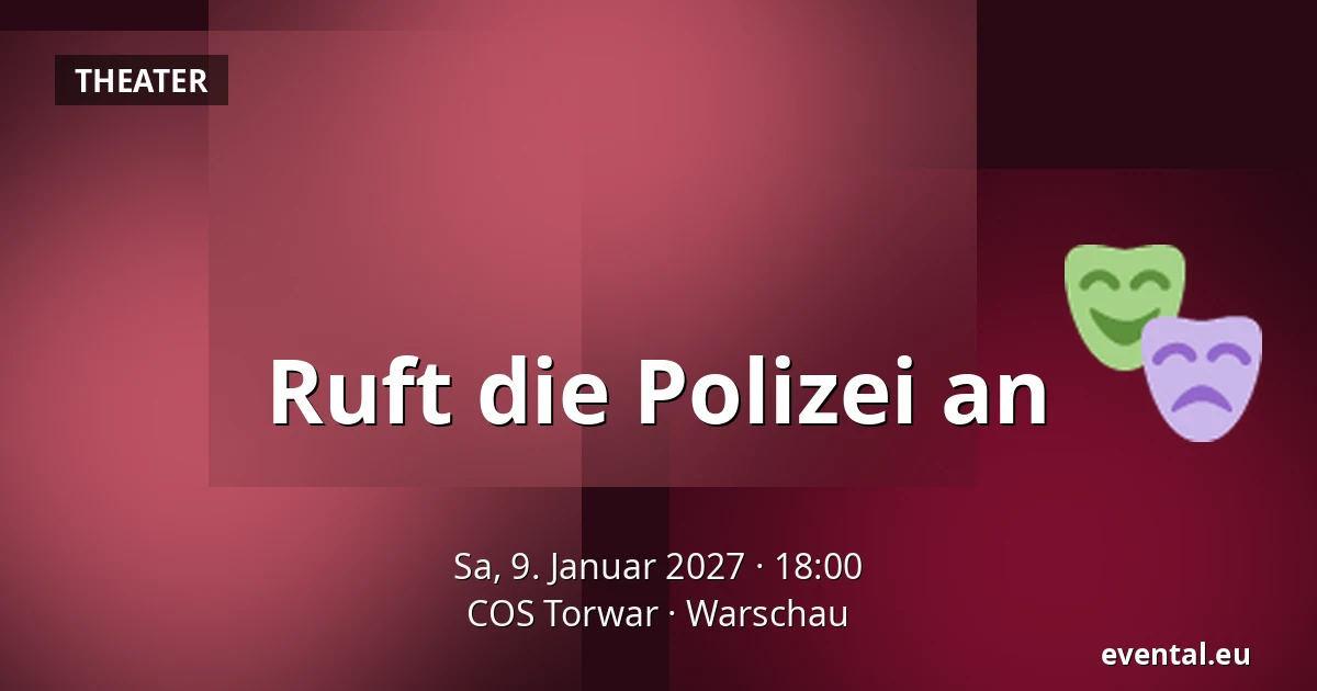 Ruft die Polizei an — COS Torwar, Warschau