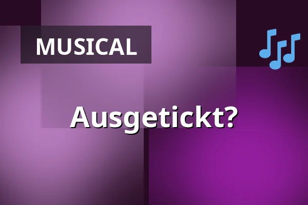Ausgetickt? — Theater Ravensburg, Ravensburg