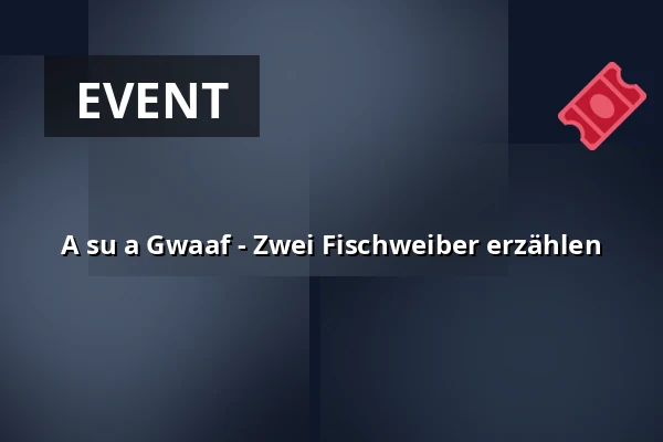 A su a Gwaaf - Zwei Fischweiber erzählen — Kulturforum Fürth, Fürth