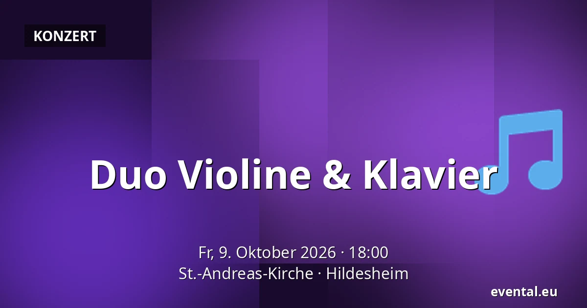 Duo Violine & Klavier — St.-Andreas-Kirche, Hildesheim