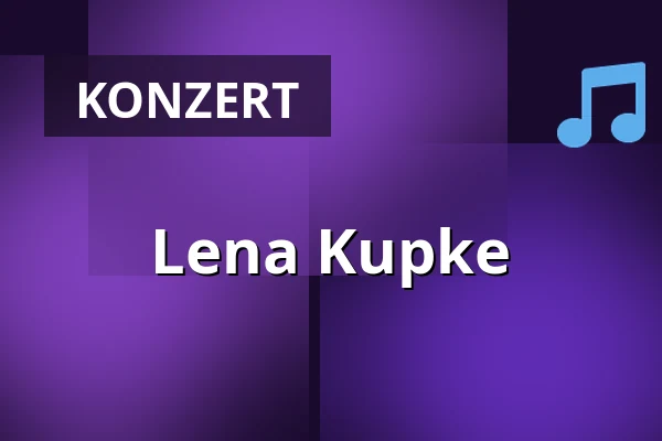 Lena Kupke — Kulturhaus Karlstorbahnhof, Heidelberg