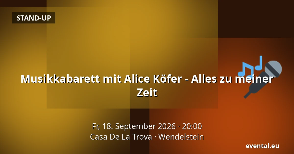 Musikkabarett mit Alice Köfer - Alles zu meiner Zeit — Casa De La Trova, Wendelstein