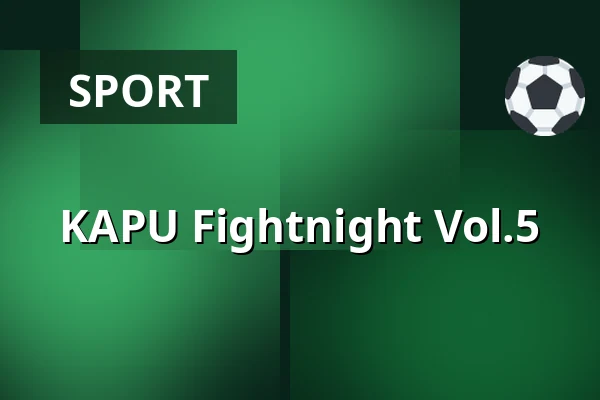 KAPU Fightnight Vol.5 — KAPU, Linz